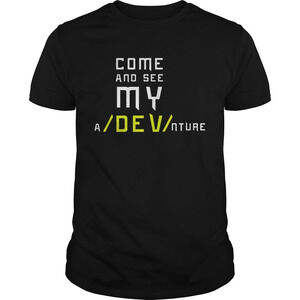 Come And See My Adevnture Cool Novelty Shirt